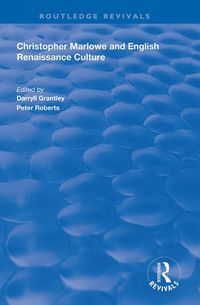 Cover image for Christopher Marlowe and English Renaissance Culture