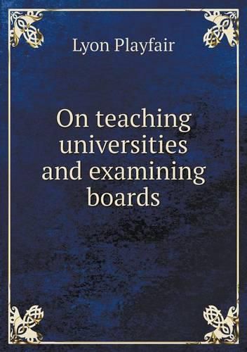 Cover image for On teaching universities and examining boards