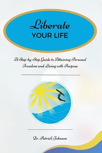 Cover image for Liberate Your Life