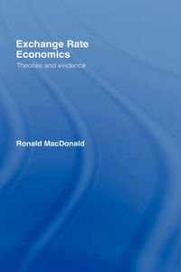 Cover image for Exchange Rate Economics: Theories and Evidence