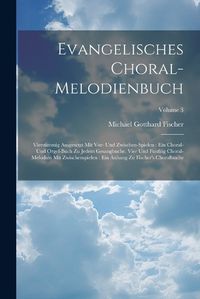 Cover image for Evangelisches Choral-melodienbuch