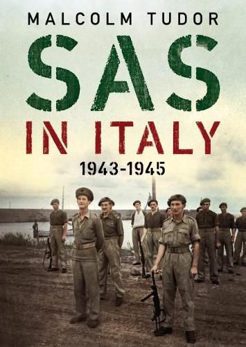 Cover image for SAS in Italy 1943-1945: Raiders in Enemy Territory