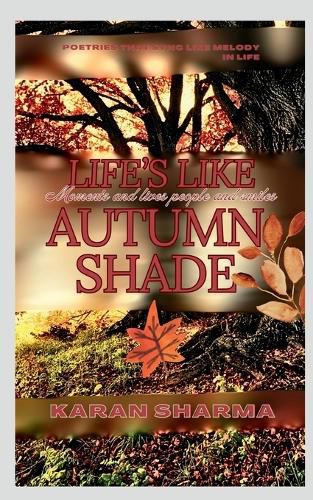 Cover image for Life's Like Autumn Shade.....