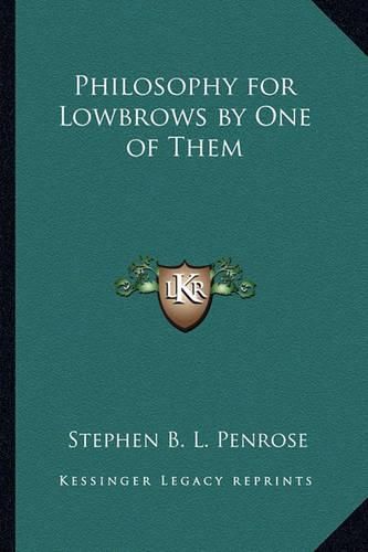 Cover image for Philosophy for Lowbrows by One of Them