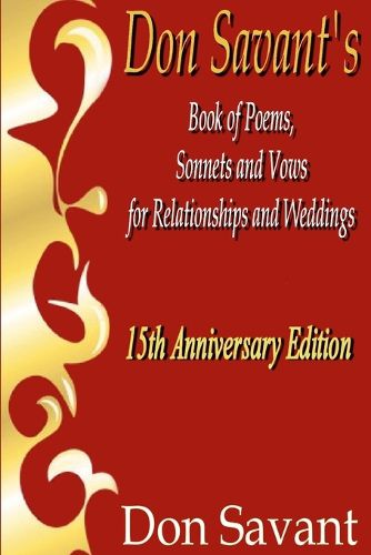 Cover image for Don Savant's Book of Poems, Sonnets and Vows for Relationships and Weddings 15th Anniversary Edition