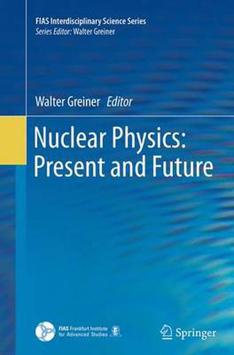 Cover image for Nuclear Physics: Present and Future