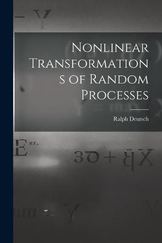 Cover image for Nonlinear Transformations of Random Processes