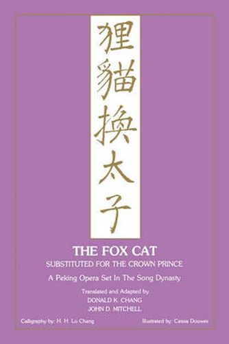 Fox Cat: A Peking Opera Set in the Song Dynasty