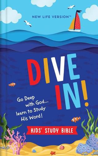 Cover image for Dive In! Kids' Study Bible: New Life Version