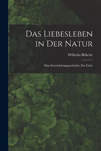 Das Liebesleben in der Natur