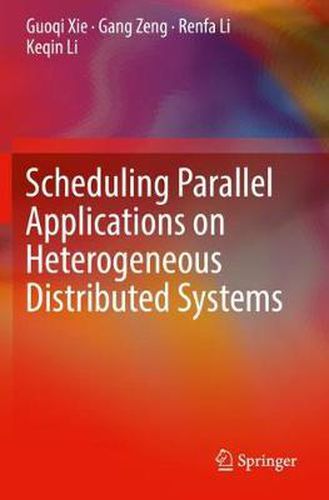 Cover image for Scheduling Parallel Applications on Heterogeneous Distributed Systems