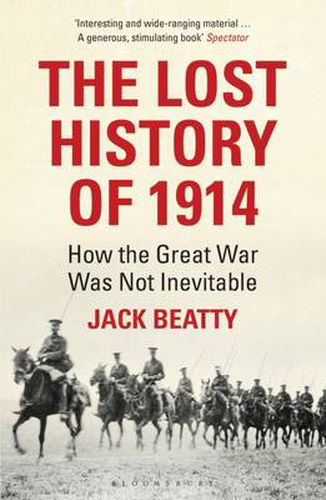 Cover image for The Lost History of 1914: How the Great War Was Not Inevitable