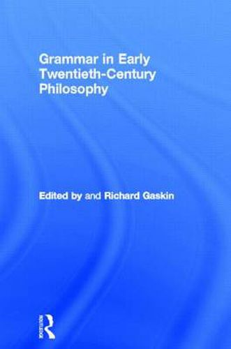 Cover image for Grammar in Early Twentieth-Century Philosophy