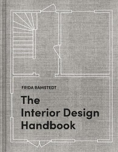 The Interior Design Handbook: Furnish, Decorate, and Style Your Space