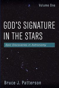 Cover image for God's Signature in the Stars, Volume One