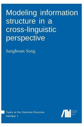 Cover image for Modeling information structure in a cross-linguistic perspective