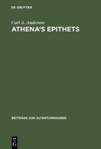 Cover image for Athena's Epithets: Their Structural Significance in Plays of Aristophanes