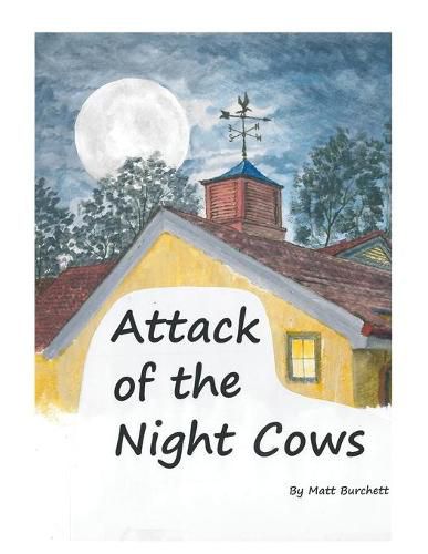 Cover image for Attack of the Night Cows