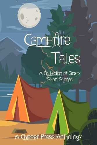 Cover image for Campfire Tales: A Collection of Scary Short Stories