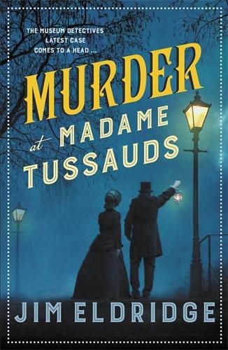 Cover image for Murder at Madame Tussauds: The gripping historical whodunnit