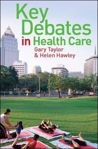 Cover image for Key Debates in Healthcare