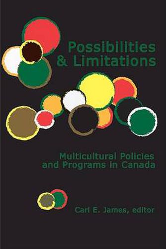 Cover image for Possibilities & Limitations: Multicultural Policies and Programs in Canada