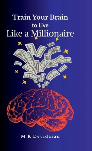 Cover image for Train Your Brain to Live Like a Millionaire