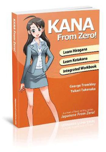 Cover image for Kana from Zero!: Learn Japanese Hiragana and Katakana with Integrated Workbook.