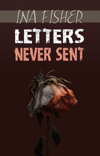 Cover image for Letters Never Sent