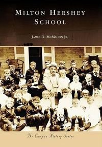 Cover image for Milton Hershey School