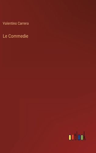 Cover image for Le Commedie