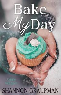 Cover image for Bake My Day