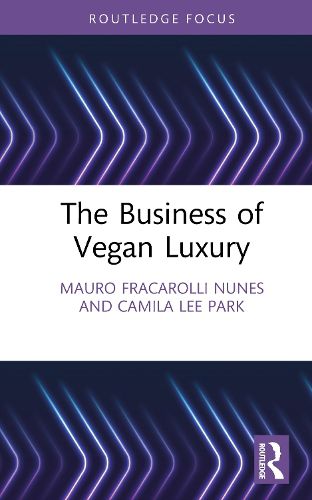 Cover image for The Business of Vegan Luxury