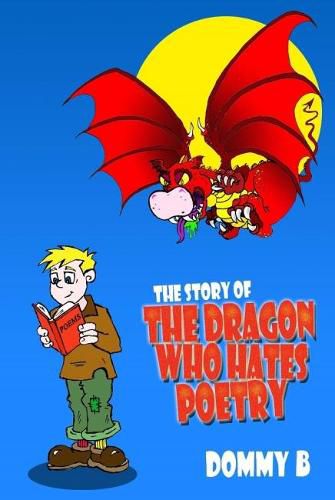 Cover image for The Story of the Dragon Who Hates Poetry