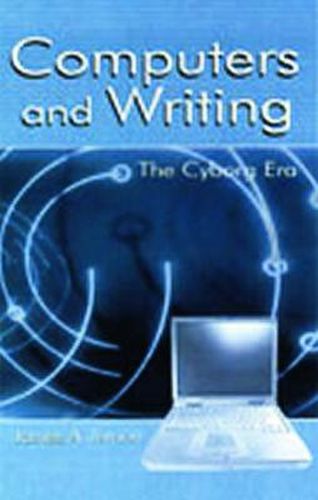 Cover image for Computers and Writing: The Cyborg Era