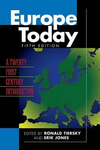 Cover image for Europe Today: A Twenty-first Century Introduction