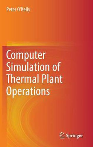 Cover image for Computer Simulation of Thermal Plant Operations