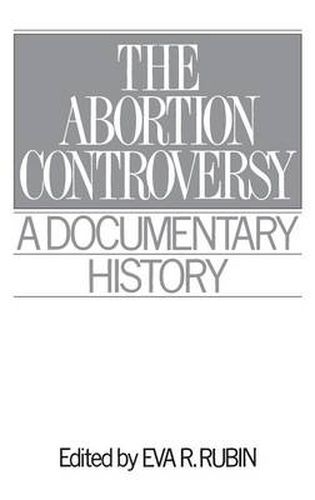 Cover image for The Abortion Controversy: A Documentary History