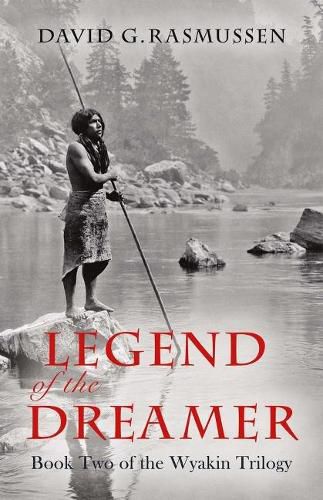 Cover image for Legend of the Dreamer: Book Two of the Wyakin Trilogy