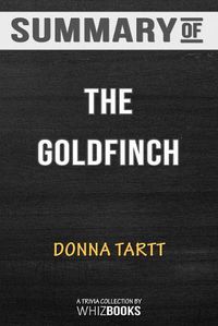 Cover image for Summary of The Goldfinch: A Novel (Pulitzer Prize for Fiction): Trivia/Quiz for Fans