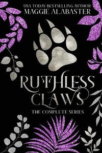 Cover image for Ruthless Claws Complete Collection