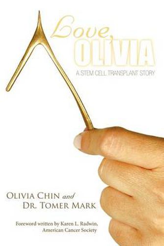 Cover image for Love, Olivia: A Stem Cell Transplant Story