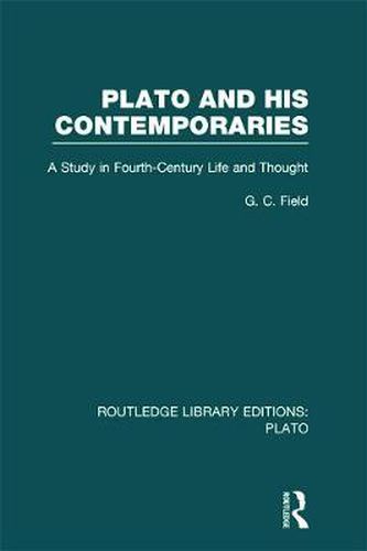 Cover image for Plato and His Contemporaries (RLE: Plato): A Study in Fourth Century Life and Thought