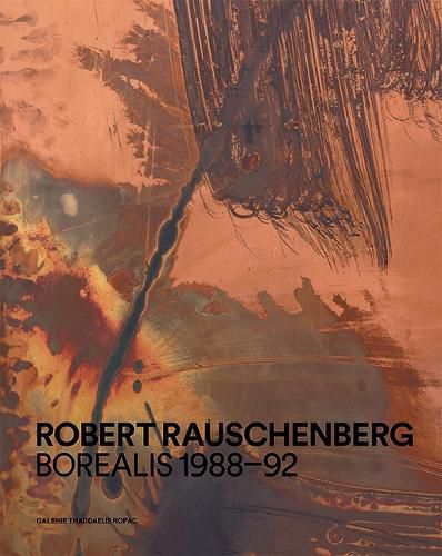Cover image for Robert Rauschenberg: Borealis 1988-92