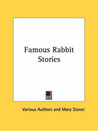 Cover image for Famous Rabbit Stories