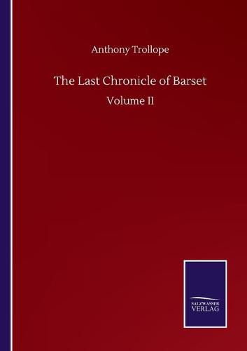 Cover image for The Last Chronicle of Barset: Volume II