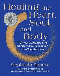 Cover image for Healing the Heart, Soul, and Body