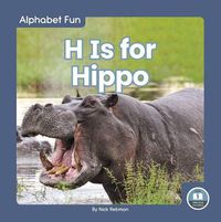 Cover image for Alphabet Fun: H is for Hippo
