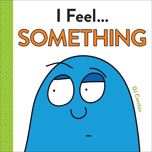 Cover image for I Feel... Something