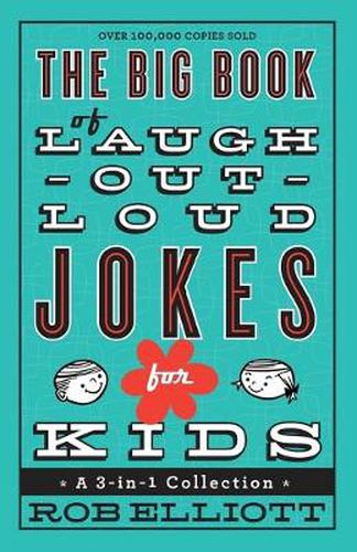 The Big Book of Laugh-Out-Loud Jokes for Kids - A 3-in-1 Collection